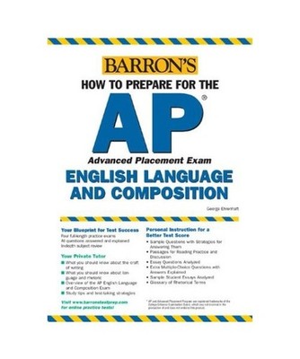 How to Prepare for the AP English Language and Composition, George Ehrenhaft, Ma