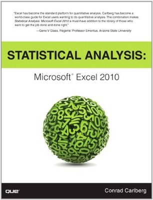 Statistical Analysis : Microsoft Excel 2010 Paperback Conrad Carl