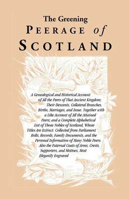 Heritage Books | The Greening Peerage of Scotland | Taschenbuch | Englisch