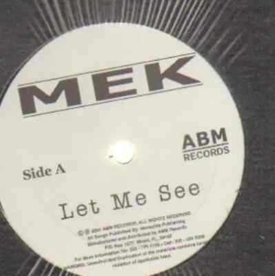 Mek Let Me See Vinyl Single 12inch NEAR MINT ABM Records