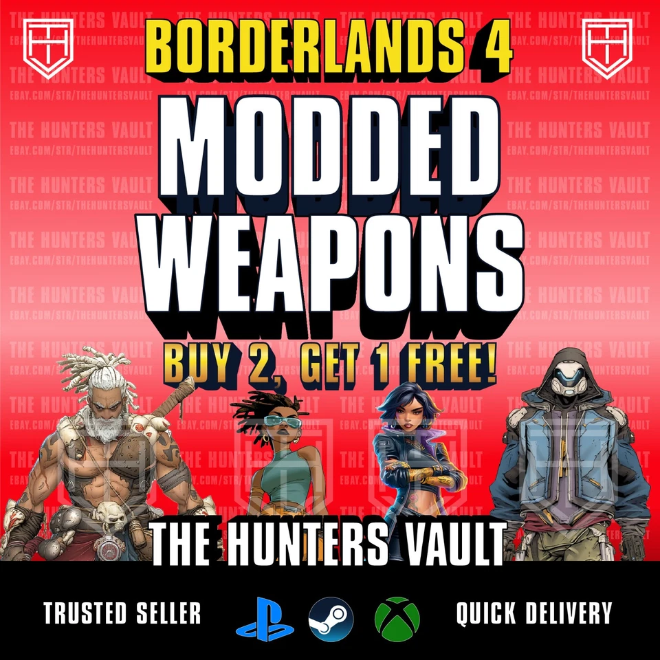 Borderlands 4 • MODDED WEAPONS • BL4 Guns • Lvl 50 • PC PS5 XB Buy 2 Get 1 Free