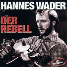 Der Rebell von Wader,Hannes | CD | Zustand akzeptabel