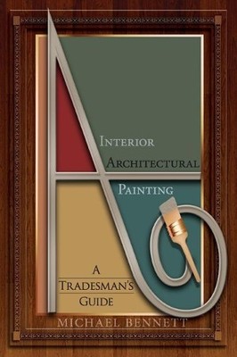 Michael Bennett Interior Architectural Painting (Paperback)