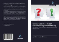 José Luis Casado Criado | Conceptueel Model Voor Besluitvorming In Ontwikkeling
