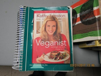 Veganist: Lose Weight, Get Healthy, Change the World by Freston, Kathy, Very Goo