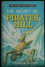 The Secret Of Pirates' Hill. Dixon Franklin W.