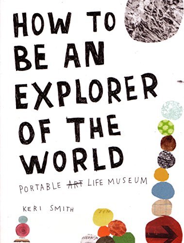 How to be an Explorer of the World-Keri Smith - Bild 1 von 1