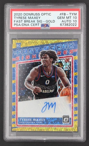 TYRESE MAXEY 2020 DONRUSS OPTIC ROOKIE FAST BREAK GOLD 6/10 AUTO  PSA 10/10 GEM