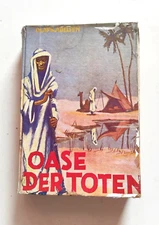 1st ed. Oasis of the Dead - Olaf K. Abelsen (1930)