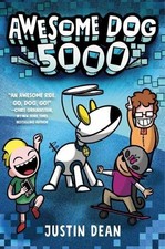 Awesome Dog 5000 (Book 1), Justin Dean