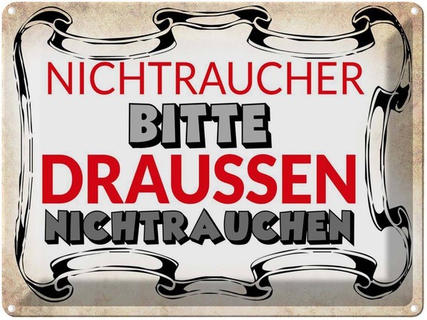 Blechschild 30X40 Cm Nichtraucher Bitte DraußEn Spruch Zitat Deko Geschenk Metal-image