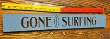 GONE SURFING SIGN Tiki Bar Beach Surfboard Home Decor 4x24