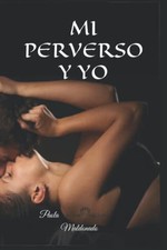 MI PERVERSO Y YO - ACCEPTABLE