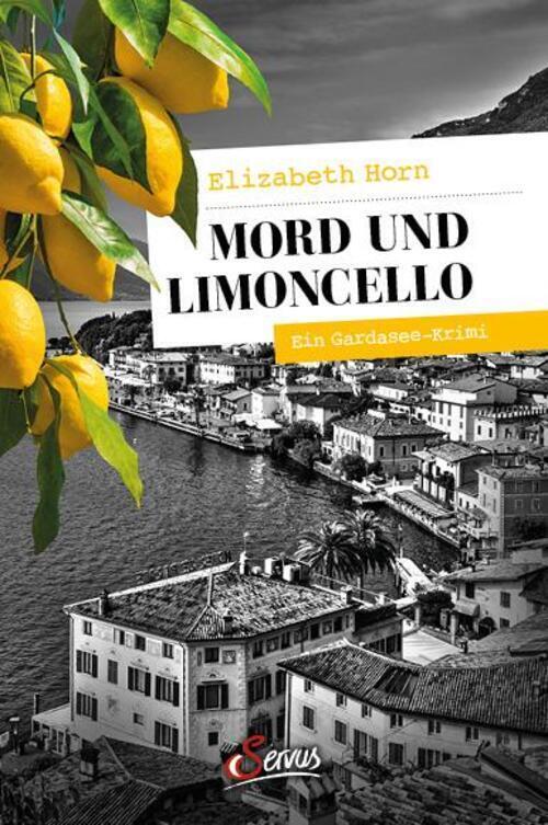 Thumbnail - Mord Und Limoncello | Ein Gardasee-krimi | Elizabeth Horn |
