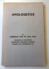 Cornelius Van Til Apologetics Class Syllabus Westminster Theological Seminary