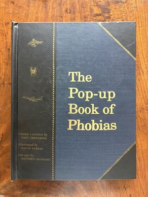 Pop-up Book of Phobias, Gary Greenberg 1999 First Edition, Hardcover - ICONIC