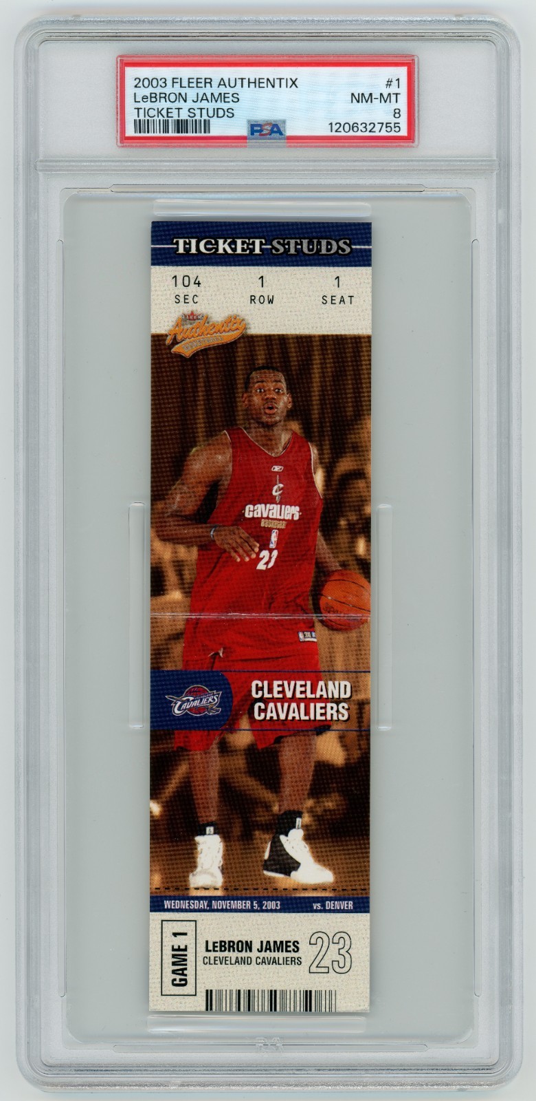 2003 Fleer Authentix #1 LeBron James Ticket Studs Rookie Card PSA 8 NM (65644)