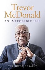 An Improbable Life: The Autobiography by Trevor McDonald (English) Paperback Boo