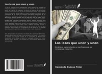 Kankonde Bukasa Peter | Los Lazos Que Unen Y Unen | Taschenbuch | Spanisch