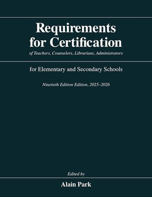 Requirements for Certification of Teachers, Counselors, Librarians, Ad Hardcover