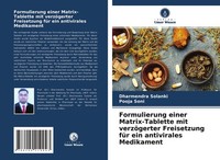 Formulierung Einer Matrix-Tablette Mit VerzöGerter Freisetzung FüR Ein Antiviral