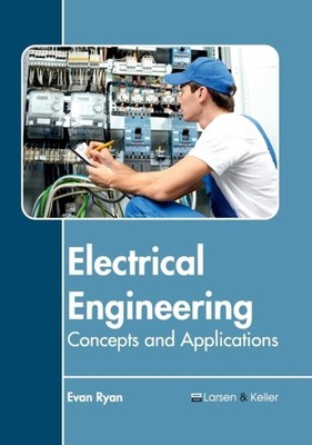 Ryan - Electrical Engineering  Concepts and Applications - New hardbac - X555z