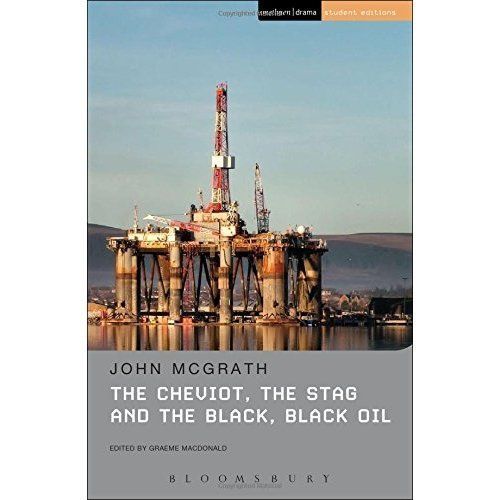 The Cheviot, the Stag and the Black, Black Oil by John McGrath (Paperback, 2015)
