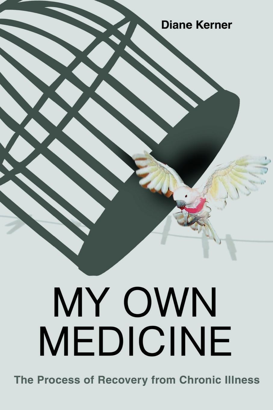 Thumbnail - Diane Kerner | My Own Medicine | Taschenbuch | Englisch (2004) |