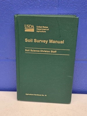 Soil Survey Manual: Agriculture Handbook No. 18 (USDA, Hardcover, 2017)