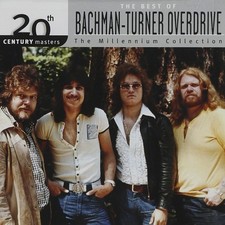 The Best of Bachman-Turner Overdrive: 20th Century Masters - The Millennium ...