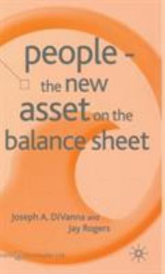 People : The New Asset On The Balance Sheet, Hardcover by Divanna, Joseph A.;...
