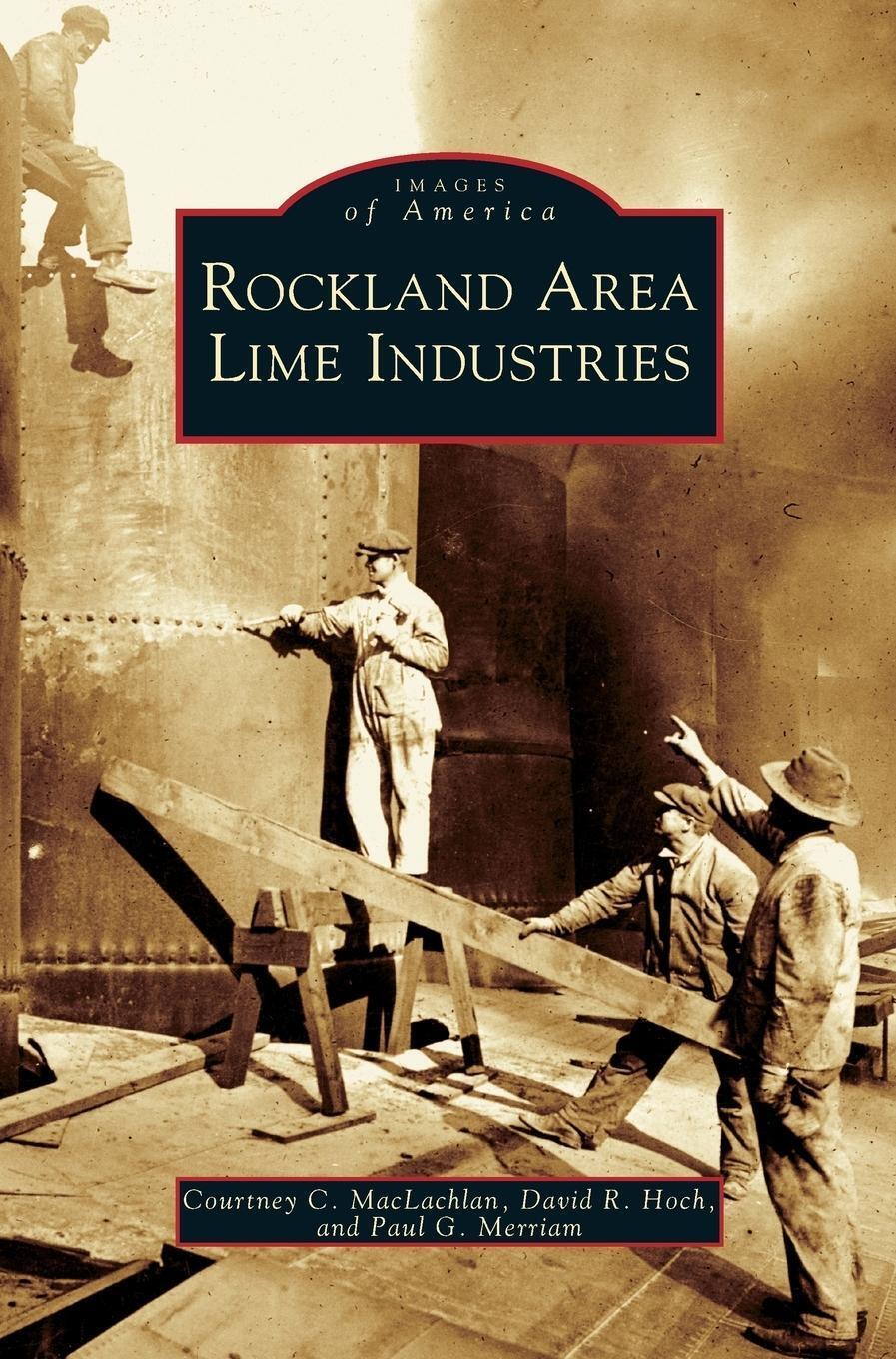 Courtney C. Maclachlan (u. A.) | Rockland Area Lime Industries | Buch