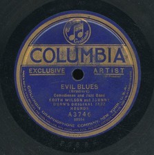 78tk-Blues-COLUMBIA A3746-Edith Wilson w/Johnny Dunn-(Evil Blues/Pensacola Blues