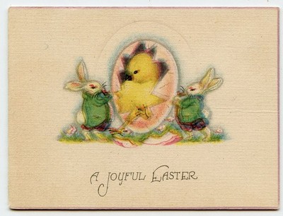 A JOYFUL EASTER Hatching Chick with Bunnies 1920's - 1930's Greeting Card