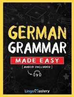 German Grammar Made Easy | Lingo Mastery | Taschenbuch | Englisch | 2025