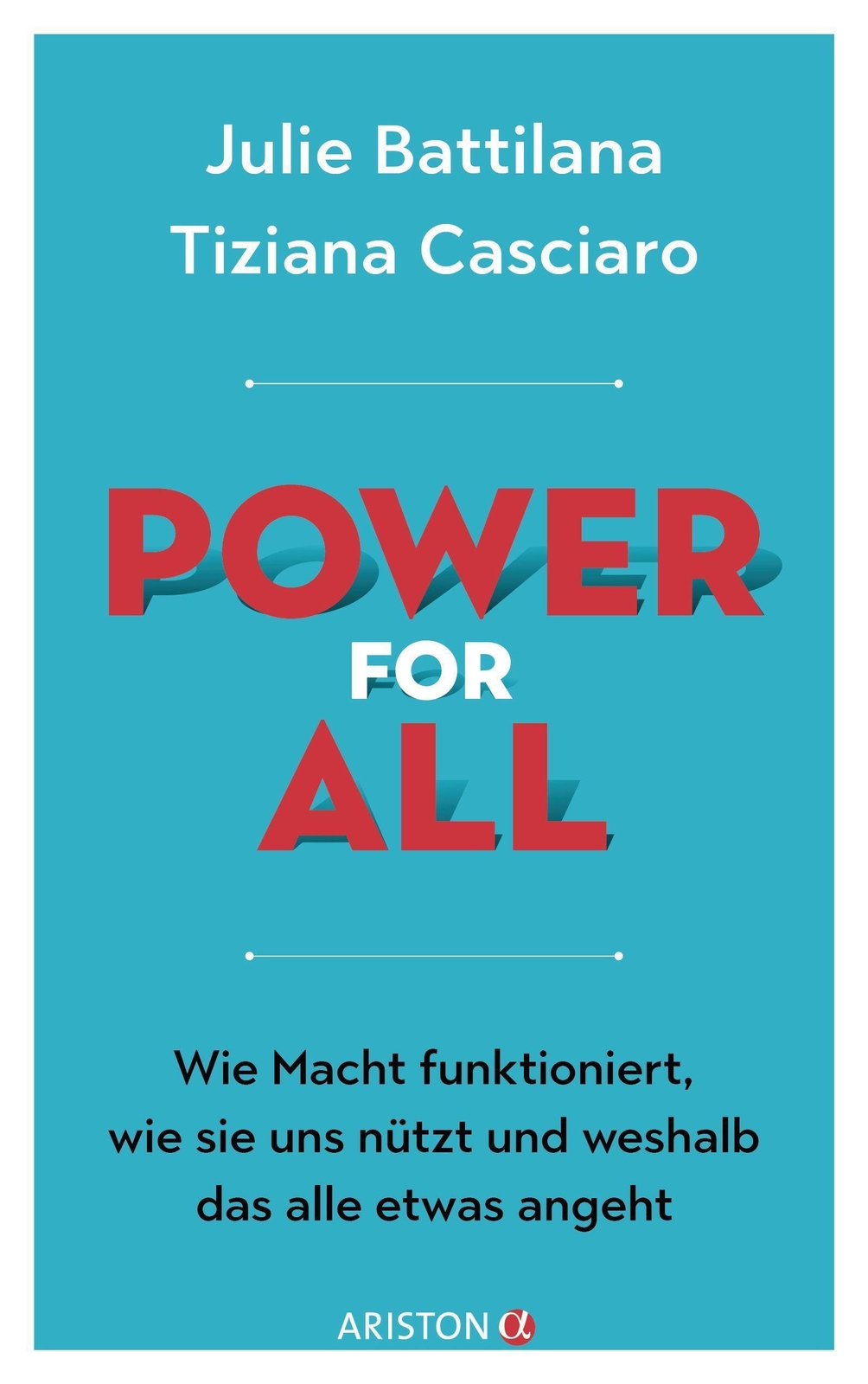 Thumbnail - Power For All Julie Battilana (u. A.) Buch 336 S. Deutsch 2022 Ariston