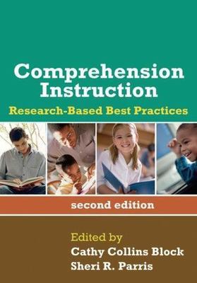 Comprehension Instruction, Second Edition: Research-Based Best Practices...