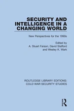 Security and Intelligence in a Changing World: New Perspectives for the 1990s by