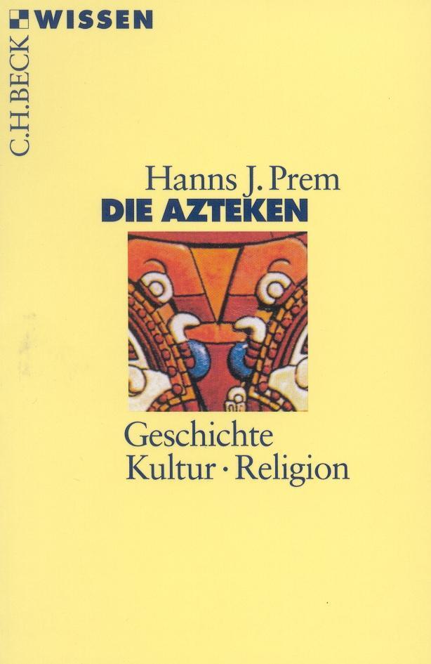 Thumbnail - Hanns J. Prem / Die Azteken / 9783406458354
