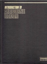 Introduction To Airborne Radar HB Book, George W. Stimson (1983), Huges Aircraft