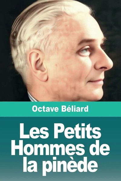 Octave BéLiard | Les Petits Hommes De La PinèDe | Taschenbuch | FranzöSisch-image