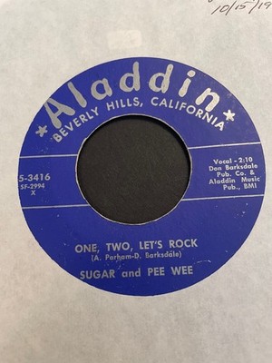 SUGAR & PEE WEE One two lets rock /Just a few 1957 Aladdin 45RPM Vinyl 7'' Rock