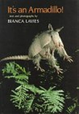 It's an Armadillo! Hardcover Bianca Lavies