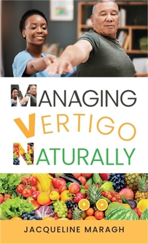 Managing Vertigo Naturally (Hardback or Cased Book)