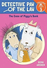 The Case of Piggy's Bank (Detective Paw - Paperback, by Archer Dosh - Very Good