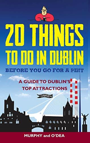 20 Things To Do In Dublin Before You Go For a Pint: A by Colin Murphy PAPERBACK - Image 4