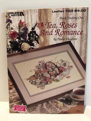 Paula Vaughan ''Tea, Roses & Romance'' Book 21 Leisure Arts Cross Stitch Chart 703