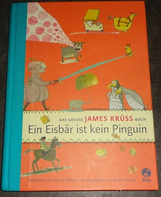 EIN EISBÄR IST KEIN PINGUIN Das Große James Krüss Buch GUTER ZUSTAND TOP