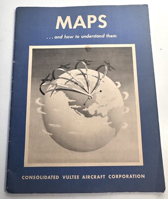 Vintage 1943 Maps And How To Understand Them Consolidated Vaultee Aircraft Corp