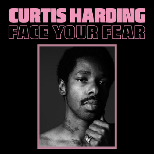 Curtis Harding Face Your Fear (Vinyl LP) 12" Album